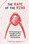 Rape of the Mind - Joost A M Meerloo - 9781615773763