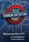 Terror on the Tube - Nick Kollerstrom - 9781615777372