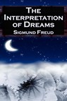 The Interpretation of Dreams - Sigmund Freud ; Sigismund Schlomo Freud - 9781615890040