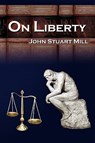 On Liberty - John Stuart Mill - 9781615890057