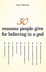 50 Reasons People Give for Believing in a God - Guy P. Harrison - 9781615920044