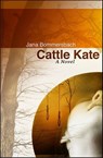 Cattle Kate - Jana Bommersbach - 9781615954780