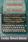 Great Little Last-Minute Editing Tips for Writers - Carolyn Howard-Johnson - 9781615995240