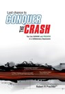 Last Chance to CONQUER The CRASH-You Can Survive and Prosper in a Deflationary Depression - Robert R Prechter - 9781616041304