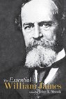 The Essential William James - John R. Shook - 9781616144395