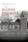 The Blood Promise - Mark Pryor - 9781616148164