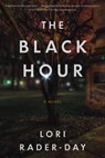 Black Hour - Lori Rader-Day - 9781616148867
