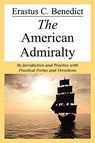 The American Admiralty - Erastus C Benedict - 9781616190194
