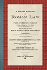 A Short History of Roman Law [1906] - Paul F Girard - 9781616196455