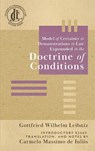 Model of Certainty or Demonstrations in Law Expounded in the Doctrine of Conditions - Gottfried Wilhelm Leibniz - 9781616196936