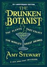 The Drunken Botanist - Amy Stewart - 9781616200466