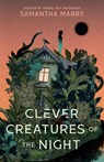 Clever Creatures of the Night - Samantha Mabry - 9781616208974