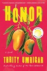 Honor - Thrity Umrigar ; Thrity - 9781616209957