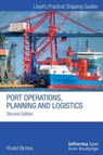 Port Operations, Planning and Logistics - Khalid Bichou - 9781616310240