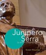 Junipero Serra - WALTERS,  Kerry - 9781616369774
