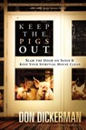 Keep The Pigs Out - Don Dickerman - 9781616381394