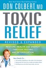 Toxic Relief, Revised And Expanded - Don Colbert - 9781616385996