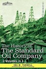 The History of the Standard Oil Company (2 Volumes in 1) - Ida M Tarbell - 9781616403980