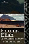 Enuma Elish (2 Volumes in One) - L W King ; Leonard W King - 9781616405106