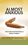 Almost Anxious - Luana Marques, Ph.D. - 9781616494698