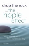 Drop the Rock... The Ripple Effect - Fred H. - 9781616496005