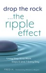 Drop the Rock--The Ripple Effect - Fred H. - 9781616496050