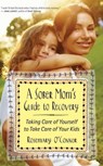 A Sober Mom's Guide to Recovery - Rosemary O'Connor - 9781616496241