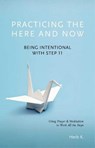 Practicing the Here and Now - Herb K - 9781616496746