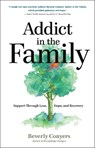 Addict in the Family - Beverly Conyers - 9781616499556