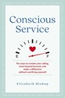 Conscious Service - Elizabeth Bishop - 9781616499594