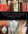 Playing with Books - Jason Thompson - 9781616738587