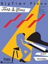 Bigtime Piano Jazz & Blues - Level 4 -  - 9781616770112