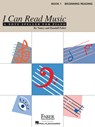 I Can Read Music, Book 1: Beginning Reading -  - 9781616770488