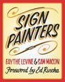 Sign Painters - Faythe Levine - 9781616891985