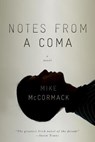 Notes from a Coma - Mike McCormack - 9781616952334