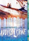 The Unfinished Life Of Addison Stone - Adele Griffin - 9781616955960