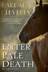 Enter Pale Death - Barbara Cleverly - 9781616956172