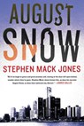 August Snow - Stephen Mack Jones - 9781616957193