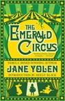 The Emerald Circus - Jane Yolen - 9781616962739