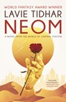 Neom: A Novel from the World of Central Station - Lavie Tidhar - 9781616963828