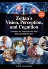 Zoltan’s Vision, Perception, and Cognition - Tatiana Kaminsky ; Janet Powell - 9781617110818