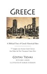 Greece: A Biblical Tour of Greek Historical Sites: 77 Insights Into Ancient Greek Culture That Make the New Testament Come Alive - Costas Tsevas - 9781617155826