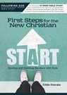First Steps for the New Christian: Starting and Finishing the Race with Style - Eddie Rasnake - 9781617155963
