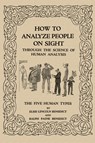 How to Analyze People on Sight - Elsie Lincoln Benedict ; Ralph Paine Benedict - 9781617204364