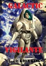 Galactic Vigilante - T. Jackson King - 9781617206603