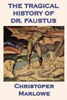 The Tragical History of Dr. Faustus - Christopher Marlowe - 9781617206931