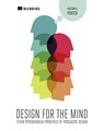 Design for the Mind:Seven Psychological Principles of Persuasive Design - Victor Yocco - 9781617292958