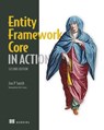 Entity Framework Core in Action, 2E - Jon Smith - 9781617298363