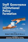 Staff Governance and Institutional Policy Formation - Michael T. Miller ; John W. Murry Jr. - 9781617355998