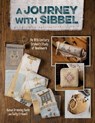 A Journey with Sibbel - Susan Greening Davis ; Sally Criswell - 9781617453793